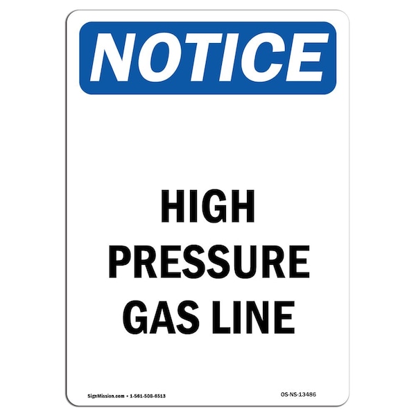 Safety Sign, OSHA Notice, 5" Height, High Pressure Gas Line Sign, Portrait, 10PK
